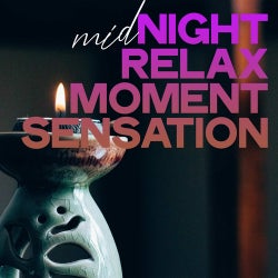 Midnight Relax Moment Sensation (Sensation Electronic Lounge Music Night Relax)