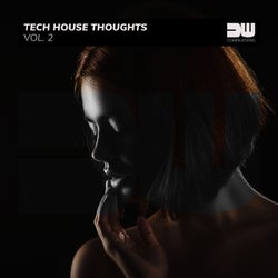 Tech House Thoughts, Vol. 2