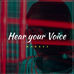 Hear Your Voice