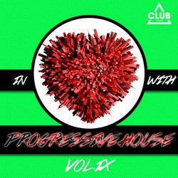 In Love With Progressive House Vol. 9