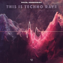 This is Techno Rave
