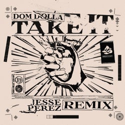 Take It (Jesse Perez Remix)