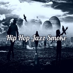 Hip Hop Jazz Smoke