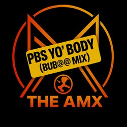 Pbs Yo' Body (Bub@@ Remix)