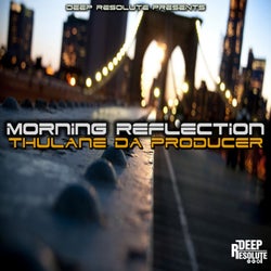 Morning Reflection (Da Producer's Mix)