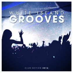 White Island Grooves - Club Edition 2016