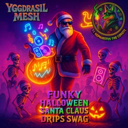 Funky Halloween Santa Claus Drips Swag