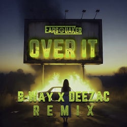 Over It (B-Way x Deezac Remix)