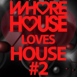 Whore House Loves House #2