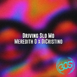 Driving Slo Mo