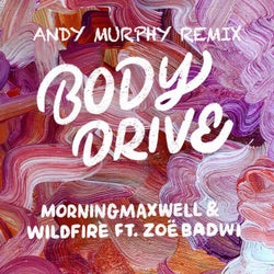 Body Drive (feat. Zoe Badwi) [Andy Murphy Remix]