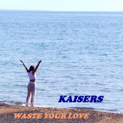 Waste Your Love