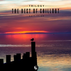 Trilogy: The Best of Chillout (Part Three)