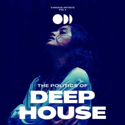 The Politics of Deep-House, Vol. 1