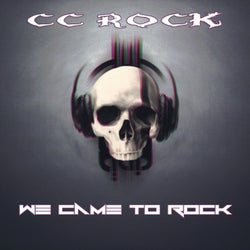 We Came to Rock