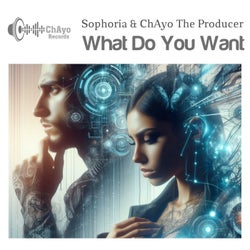 What Do You Want (feat. Sophoria)