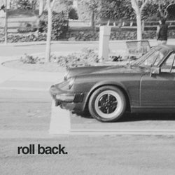 roll back.