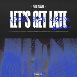 Let's Get Late (NEWER Remix)