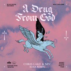 A Drug From God - Sosa Remix
