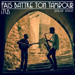 Fais Battre Ton Tambour