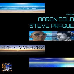 Ibiza Summer 2012 (Mixed by Aaron Cold & Steve Prague)