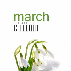 Chillout March 2017 - Top 10 Best of Collections