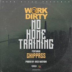 No Home Training (feat. Chippass)