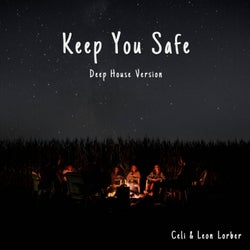 Keep You Safe (Deep House Version)