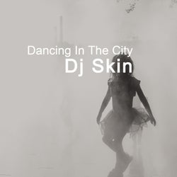 Dancing In The City