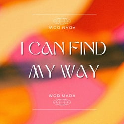 I Can Find My Way