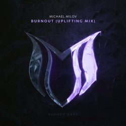 Burnout (Uplifting Mix)