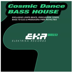 Cosmic Dance Bass House