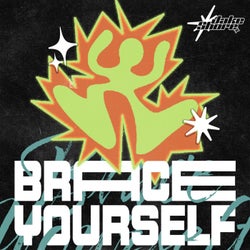 Brace Yourself - Extended