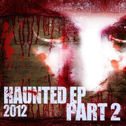 Haunted EP 2012 pt.2