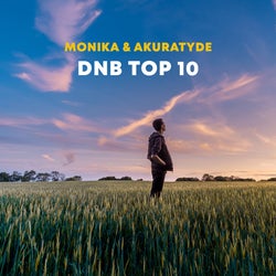 Monika & Akuratyde's DnB Top 10