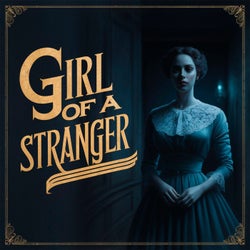 Girl Of A Stranger