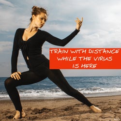 Train with Distance While the Virus Is Here