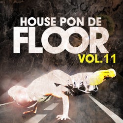 House Pon De Floor - Vol. 11