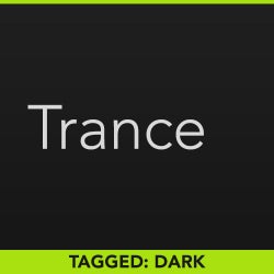 Top Tags: Trance - Dark