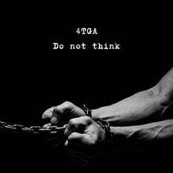 Do not think