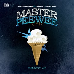 Master Peewee (Remix) [feat. Master P & Gucci Mane]