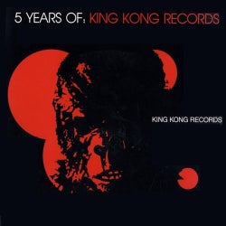 5 Years Of King Kong Records