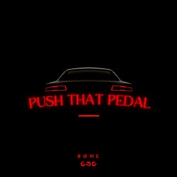 Push That Pedal