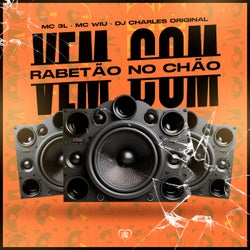 Vem Com Rabetão no Chao