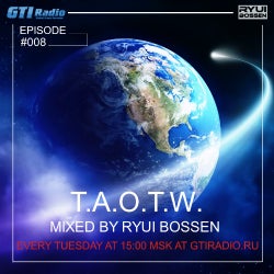 T.A.O.T.W. EPISODE #008