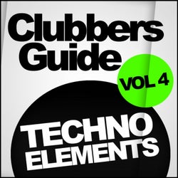 Clubbers Guide, Vol. 4: Techno Elements