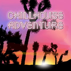 Chillhouse Adventure