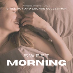 Sweet Morning (Chill out and Lounge Collection), Vol. 4