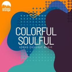 Colorful Soulful: Urban Chillout Music
