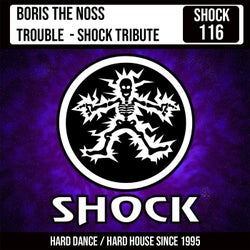 Trouble - Shock Tribute